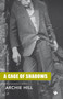 A Cage Of Shadows by Archie Hill - Paperback