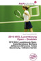 2010 Bgl Luxembourg Open - Doubles by Norton Fausto Garfield - Paperback