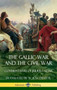 The Gallic War and The Civil War : Commentaries of Julius Caesar (Hardcover) by Julius Caesar - Hardback