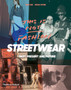 Streetwear : "Past, Present and Future" by King Adz - Paperback