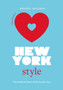 Little Book of New York Style : The Fashion History of the Iconic City by Kristen Bateman - Hardback