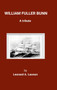 William Fuller Bunn : A Tribute by Leonard Lawson - Hardback