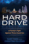 Hard Drive : A Family's Fight Against Three Countries by Mary Todd - Paperback