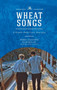 Wheat Songs : A Greek-American Journey by Perry Giuseppe Rizopoulos - Paperback