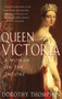 Queen Victoria : A Woman on the Throne by Dorothy Thompson - Paperback