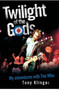 Twilight of the Gods : My Adventures with "The Who" by Tony Klinger - Hardback