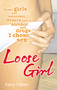 Loose Girl by Kerry Cohen - Paperback