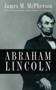 Abraham Lincoln by James M. McPherson - Hardback