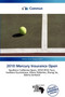 2010 Mercury Insurance Open by Stefanu Elias Aloysius - Paperback