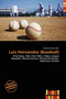 Luis Hern Ndez (Baseball) by Emory Christer - Paperback