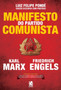 Manifesto do Partido Comunista - Karl Marx e Friedrich Engels by Karl Marx - Paperback