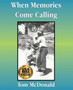 When Memories Come Calling by Tom McDonald - Paperback