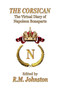 THE Corsican : The Virtual Diary of Napoleon Bonaparte by Napoleon Bonaparte - Paperback