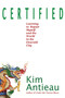 Certified : Learning to Repair Myself and the World in the Emerald City by Kim Antieau - Paperback
