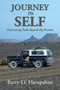 Journey To Self : Discovering Paths Beyond My Dreams by Barry D Hampshire - Paperback