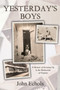 Yesterday's Boys : A Memoir of Growing Up in the Backwoods of Virginia by John Denver Echols - Paperback