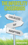 The Infertility Crossroads - When IVF Fails : When IVF Fails by Heather Easton - Paperback