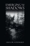 Emerging from the Shadows by Gregor Southard - Paperback