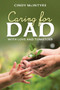 Caring for Dad : With Love and Tomatoes by Cindy McIntyre - Paperback
