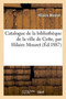 Catalogue de la Bibliotheque de la Ville de Cette, Par Hilaire Mouret by Mouret - Paperback