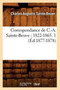 Correspondance de C.-A. Sainte-Beuve: 1822-1865. 1 (Ed.1877-1878) by Charles-Augustin Sainte-Beuve - Paperback