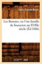 Les Bonnier, Ou Une Famille de Financiers Au Xviiie Siecle (Ed.1886) by Louis Grasset-Morel - Paperback