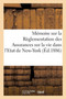 Memoire Sur La Reglementation Des Assurances Sur La Vie Dans l'Etat de New-York by Collectif - Paperback