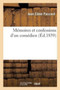 Memoires Et Confessions d'Un Comedien by Jean Edme Paccard - Paperback