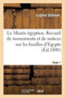 Le Musee Egyptien. Recueil de Monuments Et de Notices Sur Les Fouilles d'Egypte by Eugene Grebaut - Paperback