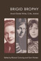 Brigid Brophy : Avant-Garde Writer, Critic, Activist by Richard Canning - Hardback