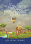 The Journey Through Four Seasons of Life by Sin Mong Wong - Hardback