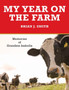 My Year on the Farm : Memories of Grandma Isabella by Brian J. Smith - Paperback