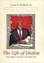 The Life of Doshie : One Man's Journey Through Life by Claude B Sr McQueen - Hardback