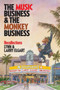 The Music Business and the Monkey Business : Recollections by Lynn and Larry Elgart - Paperback