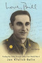Love, Bill : Finding My Father Through Letters from World War Ii (New Edition) by Jan Krulick-Belin - Hardback