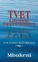 TVET Lifetime Opportunities : For Family and Friends by Mbukeni - Paperback