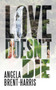 Love Doesn't Die by Angela Brent-Harris - Paperback