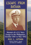 Escape from Bataan : Memoir of a U.S. Navy Ensign in the Philippines, October 1941 to May 1942 by Ross E. Hofmann - Paperback