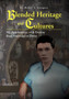 Blended Heritage and Cultures : My Appointment with Destiny from Natividad to Dover by Rafael a Zaragoza - Hardback