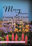 Mae Flower, Coming Full Circle : From the Heart, Mind, and Soul of Mae Flower by Dina Ambrosio - Hardback
