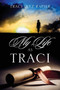 My Life As Traci by Traci Inez Rapier - Paperback