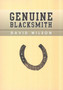 Genuine Blacksmith by MR David Wilson - Hardback