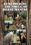 Remembering the Smell of Horse Manure by Sallie J Herpel - Hardback