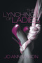 The Lynching of Ladies by Jo Ann Mason - Paperback
