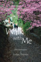 Walk With Me : the memoirs of Evelyn Thiessen by Evelyn Thiessen - Paperback