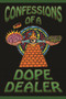 Confessions of a Dope Dealer by Sheldon Norberg - Paperback