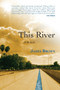 This River : A Memoir by James Brown - Paperback