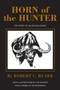 Horn of the Hunter : The Story of an African Safari by Ruark Robert Ruark - Paperback