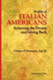 Profiles of Italian Americans : Achieving the Dream and Giving Back by Cosmo F Ferrara - Paperback