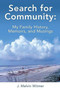 Search for Community : My Family History. Memoirs, and Musings by J Melvin Witmer - Paperback